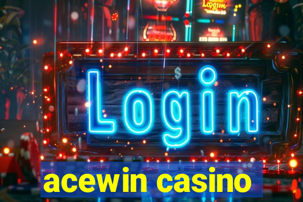 acewin casino